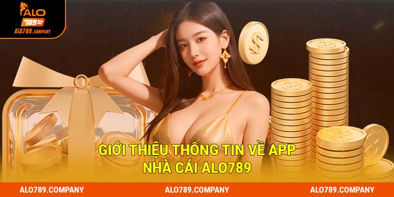 Hướng dẫn tải app Alo789 về 2 hệ điều hành IOS và Android 1 Giới thiệu thông tin về app nhà cái Alo789